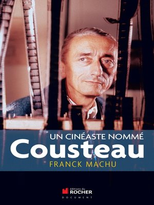cover image of Un cinéaste nommé Cousteau